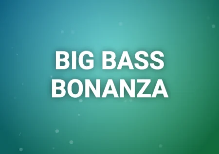 Big Bass Bonanza