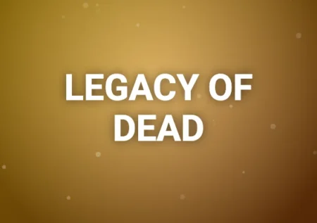 Legacy of Dead